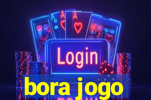 bora jogo